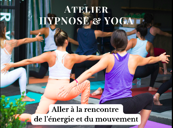 Hypnose & Yoga – Aller à la rencontre de l’énergie et du mouvement